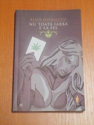 NU TOATA IARBA E LA FEL de ALAIN GAVRILUTU foto