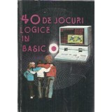 40 de jocuri logice in Basic - Ion Diamandi
