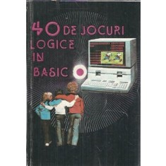 40 de jocuri logice in Basic - Ion Diamandi