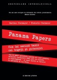 Panama Papers. Cum isi ascund banii cei bogati si puternici - Editura Litera
