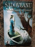 Dumbrava minunata. Zana Lacului si alte povestiri &ndash; Mihail Sadoveanu