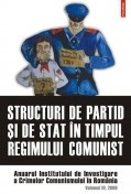 Structuri de partid si de stat in timpul regimului comunist, vol. 3 foto