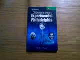 Calatoria in Timp EXPERIMENTUL PHILADELPHIA - Ray Cummings - 2007, 126 p., Alta editura