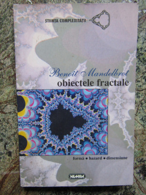 Obiectele fractale Forma, hazard, dimensiune Benoit Mandelbrot foto