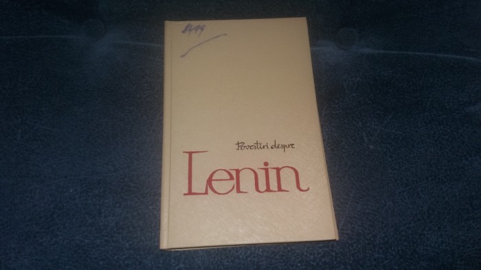 POVESTIRI DESPRE LENIN 1963 CARTONATA