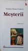 Mesterii - Tatiana Slama-Cazacu, Teatru, Polirom 2001, 217 pagini, Beletristica, Romana