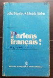 Parlons francais! - Iulia Hașdeu, Gabriela S&acirc;rbu