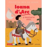 Cumpara ieftin Povestea mea de seara: Ioana d&#039;Arc si destinul ei eroic, Christine Palluy, Prisca Le Tande, Niculescu