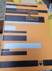 Petre Dragan - Transporturile uzinale in Industria Lemnului