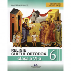 Religie cultul ortodox manual pentru clasa a VI-a Editia 2023 - Dragos Ionita