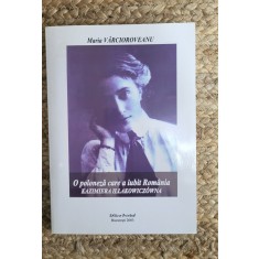 O poloneza care a iubit Romania : Kazimiera Illakowiczowna, dedicatie