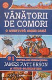 Vanatorii de Comori. O Aventura Americana - James Patterson, Corint, 2021, Coperta Paperback, 346 Pagini