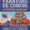 VANATORII DE COMORI. O AVENTURA AMERICANA-JAMES PATTERSON-244574