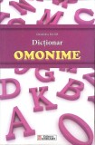 Dictionar Omonime - Alexandru Emil M. - Editura Unicart 2013, 288 pagini, Limba Romana, Coperta Paperback