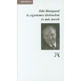 Az egyetemes t&ouml;rt&eacute;nelem &eacute;s m&aacute;s mes&eacute;k - Odo Marquand