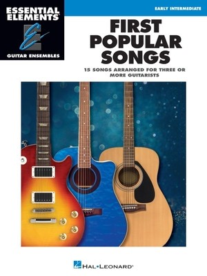 First Popular Songs - 15 Songs Arranged for Three or More Guitarists - Essential Elements Guitar Ensembles Series - Early Intermediate Level foto