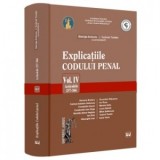 Explicațiile Codului penal. Vol. IV. Articolele 257-366 - Ioana Vasiu, Tudorel Toader, Ion Rusu, Gheorghe Ivan, Constantin Duvac, Ruxandra Raducanu, I