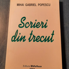 Scrieri din trecut Mihai Gabriel Popescu