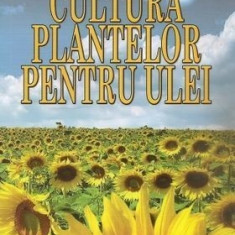 Cultura plantelor pentru ulei