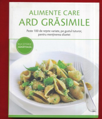 &amp;quot;Alimente care ard grasimile&amp;quot; foto