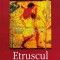 Etruscul - Mika Waltari (C167)
