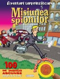 Aventuri surprinzatoare. Misiunea spionilor - Autor Anonim - Girasol
