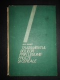 Jean Valnet - Tratamentul bolilor prin legume, fructe si cereale (usor uzata)