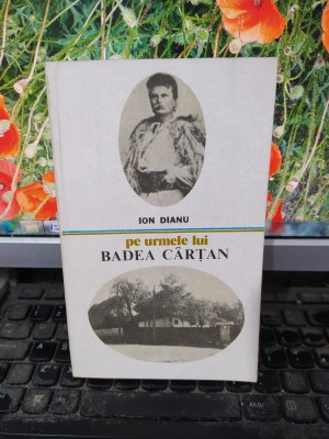 Pe urmele lui badea C&amp;acirc;rțan, Ion Dianu, Editura Sport Turism, București 1979, 065 foto