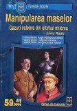 Cumpara ieftin Manipularea maselor. Cazuri celebre din ultimul mileniu - 1999 - Liviu Radu (AM86)