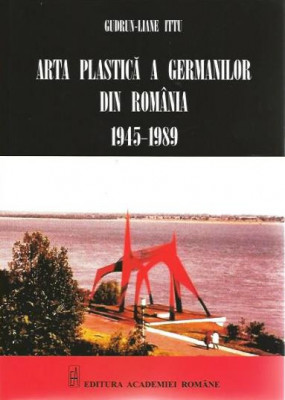 Arta plastica a germanilor din Romania 1945-1989 foto