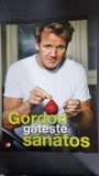 Gordon gateste sanatos - Gordon Ramsey