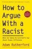 How to Argue with a Racist: What Our Genes Do (and Don&#039;t) Say about Human Difference