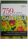 759 Sfaturi Invingerea Diabetului - Carte Medicina, Tratamente Naturiste