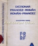 Cumpara ieftin Dictionar Francez-Roman, Roman-Francez - Gheorghina Hanes (1981) Stiintifica si Enciclopedica, 677 pagini