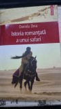 Istoria romantata a unui safari - Daniela Zeca-Buzura