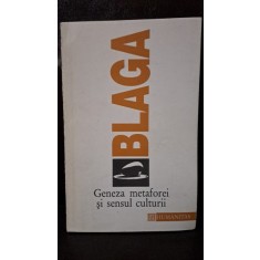 GENEZA METAFOREI IN SENSUL CULTURII - BLAGA