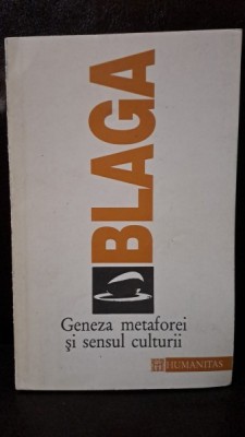 GENEZA METAFOREI IN SENSUL CULTURII - BLAGA foto
