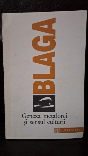 GENEZA METAFOREI IN SENSUL CULTURII - BLAGA