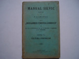 Manual silvic. Partea a V-a. Cultura Padurilor - P.A.Grunau (1914), Alta editura