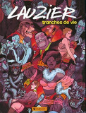 Gerard Lauzier - Tranches de vie. Tome 1 (1975, editie cartonata)