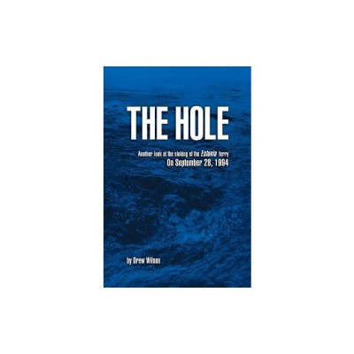 The Hole: Another Look at the Sinking of the Estonia Ferry on September 28, 1994 foto