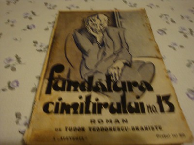 Tudor Teodorescu Braniste-Fundatura Cimitirului nr 13-interbelica-desene Anestin foto