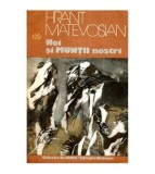 Hrant Matevosian - Noi si Muntii nostri - 112596