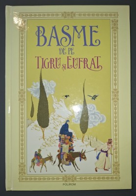 Basme de pe Tigru și Eufrat foto