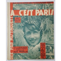 CA ...C&#039;EST PARIS ! paroles de LUCIEN BOYER et JACQUES - CHARLES , musique de JOSE PADILLA , 1927, PARTITURA CU TEXT