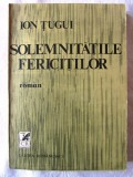 &quot;SOLEMNITATILE FERICITILOR&quot;, Ion Tugui, 1983