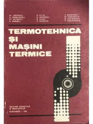 Al. Dănescu - Termotehnică și mașini termice (editia 1985) foto