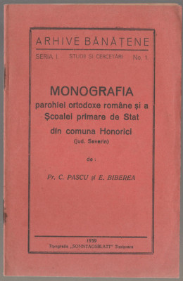 C. Pascu, E. Biberea - Monografia parohiei si a scoalei din comuna Honorici foto