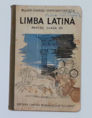 Bujor, Chiriac, constantinescu - Limba Latina Manual Pentru Clasa a III-a 1935 foto