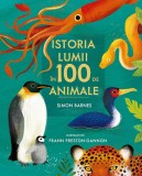Istoria lumii in 100 de animale - Simon Barnes - Arthur